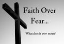 Faith, Fear, and God’s Grace: A Path to Spiritual Growth